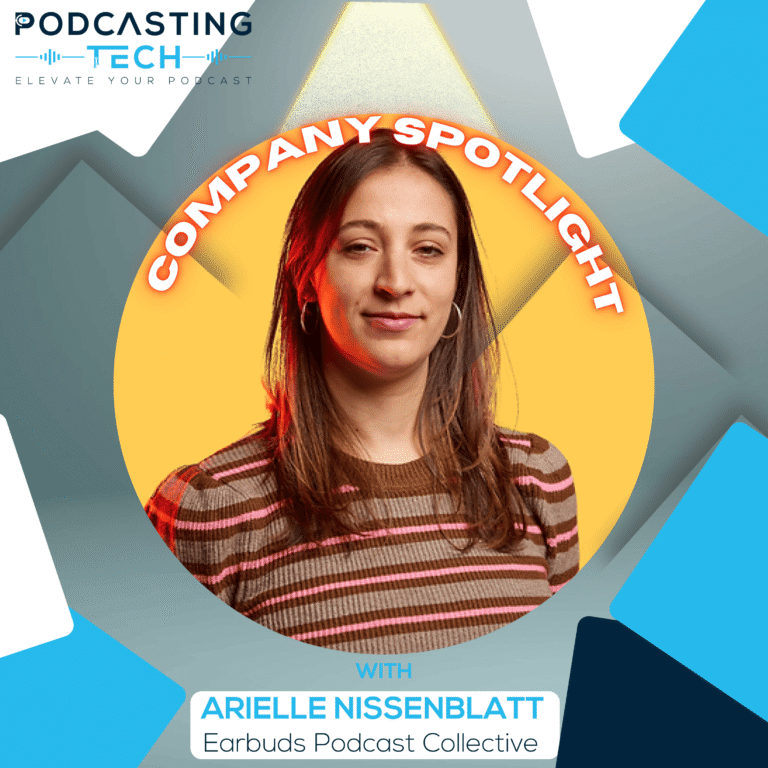 Mastering Podcast Discoverability and Audience Insights with Arielle Nissenblatt of Earbuds Podcast Collective