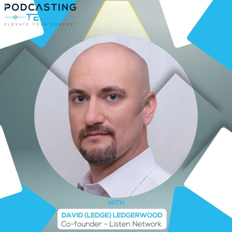 Data-Driven Growth for Podcasters: Targeting and Monetization Tips from David (Ledge) of Listen Network