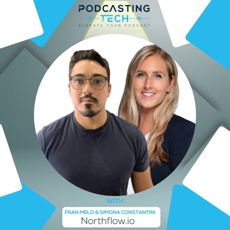 The One Tool Podcast Agencies NEED: Inside Northflow.io with Fran Melo & Simona Constantini